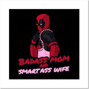 Badass Mom and Smartass Wife  T-Shirt Posters and Art